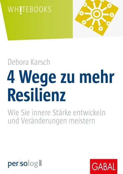 4 Wege zu mehr Resilienz