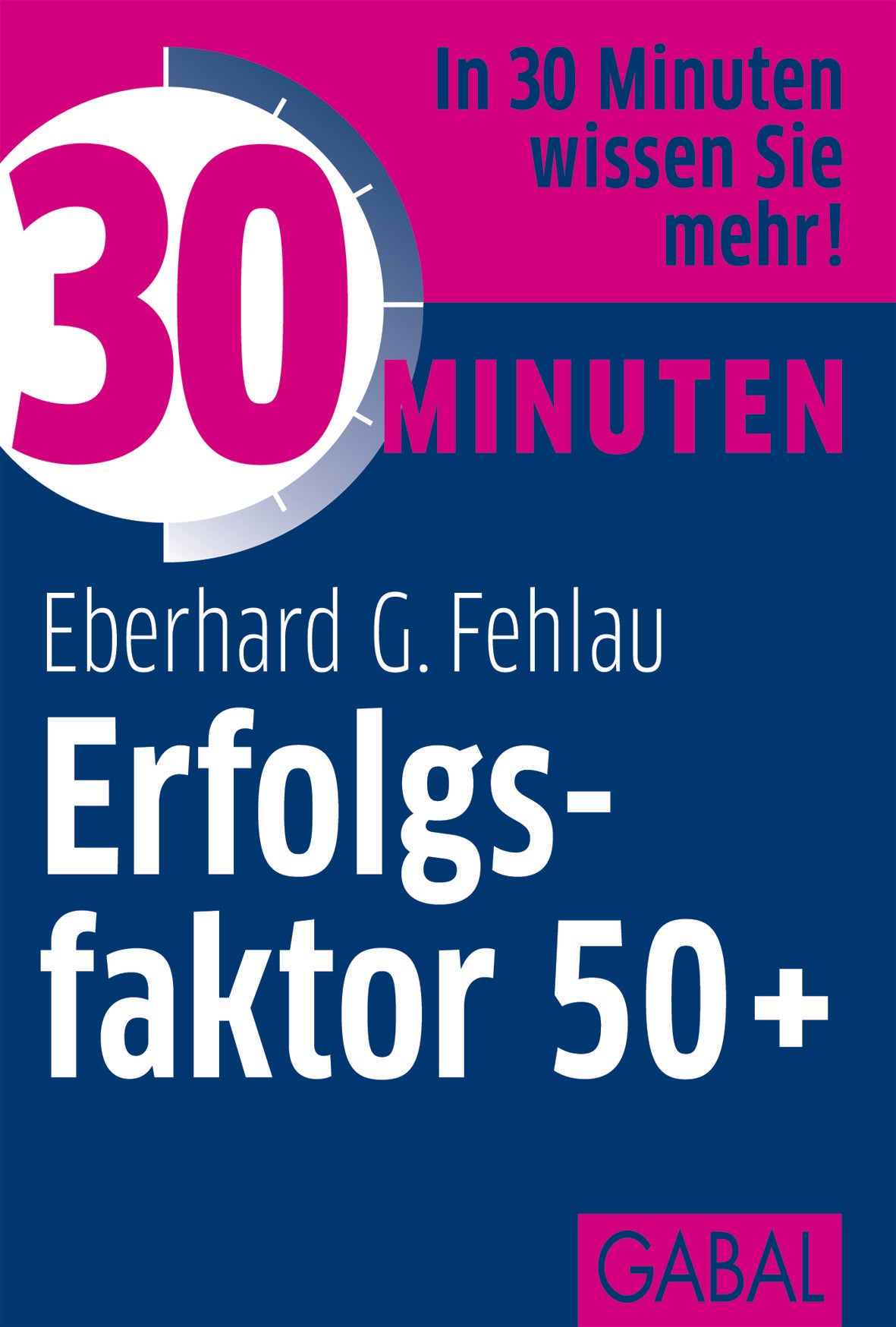 30 Minuten Erfolgsfaktor 50+