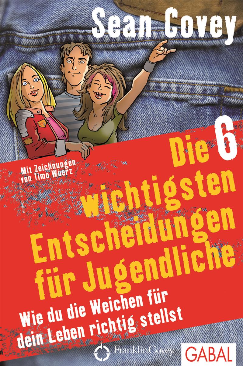 Die 6 wichtigsten Entscheidungen für Jugendliche